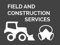 Field and Construction Services